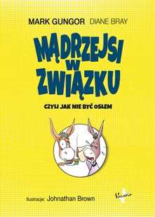 Mądrzejsi W Związku Mark Gungor,diane Bray - Poradniki hobbystyczne - miniaturka - grafika 1
