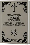 Religia i religioznawstwo - Msza Święta w Rycie Rzymskim: Czytana Recytowana Śpiewana Uroczysta [1920] - miniaturka - grafika 1