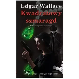 Edgar Wallace Kwadratowy szmaragd - Powieści sensacyjne - miniaturka - grafika 2