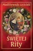 E-booki - religia i ezoteryka - Modlitewnik czcicieli świętej Rity - miniaturka - grafika 1