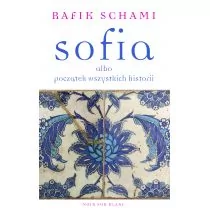 Rafik Schami Sofia albo początek wszystkich historii - Proza obcojęzyczna - miniaturka - grafika 2