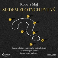 Audiobooki - kryminał, sensacja, thriller - Siedem złotych pytań. Przewodnik z zakresu kryminalistyki, kryminologii, prawa i medycyny sądowej - miniaturka - grafika 1