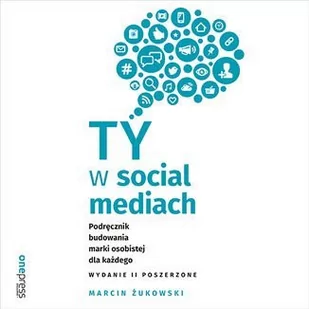 Ty w social mediach. Podręcznik budowania marki osobistej dla każdego - Audiobooki - poradniki - miniaturka - grafika 1