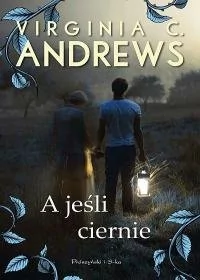 Virginia C. Andrews A jeśli ciernie - Proza - miniaturka - grafika 3