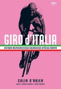 Poradniki hobbystyczne - Colin OBrien Giro dItalia Historia najpiękniejszego kolarskiego wyścigu świata Wydanie II - miniaturka - grafika 1