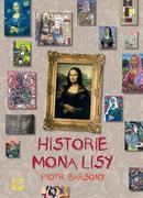 Książki edukacyjne - Historie Mona Lisy - Piotr Barsony - miniaturka - grafika 1