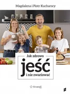 Rozwój osobisty - Jak zdrowo jeść i nie zwariować - miniaturka - grafika 1