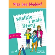 Książki edukacyjne - Pisz bez błędów! wielkie i małe litery (9-12 lat) - Piotr Borys, Anna Halasz - miniaturka - grafika 1