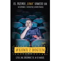 KAWA Z BOGIEM CZYLI JAK ZROZUMIEĆ TO W CO WIERZĘ PRZEMEK KAWECKI - Religia i religioznawstwo - miniaturka - grafika 1