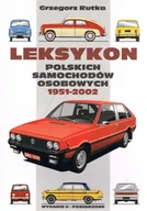 Poradniki motoryzacyjne - Leksykon polskich samochodów osobowych 1951-2002 wyd.2 - Grzegorz Rutka - miniaturka - grafika 1