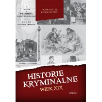 Ryttel Piotr, Ryttel Karol Historie kryminalne Wiek XIX cz I - Felietony i reportaże - miniaturka - grafika 1