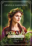 Literatura obyczajowa - Córki botanika. Zielarki - Urszula Gajdowska - miniaturka - grafika 1