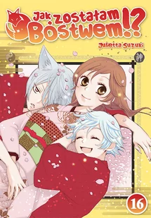 Jak Zostałam Bóstwem!? Tom 16 - Komiksy dla młodzieży - miniaturka - grafika 1