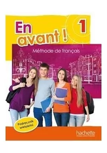 En Avant! 1 Podręcznik wieloletni - Gallon Fabienne, Capelli Sylvain, Robein Gabrielle - Podręczniki dla szkół podstawowych - miniaturka - grafika 2