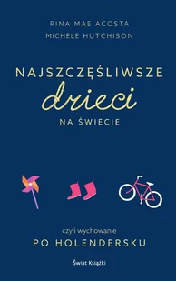 Najszczęśliwsze dzieci na świecie - E-booki - poradniki - miniaturka - grafika 1