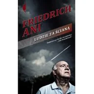 Powieści sensacyjne - Ludzie za ścianą - Ani Friedrich - miniaturka - grafika 1