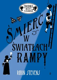 Śmierć w światłach rampy Stevens Robin - Kryminały - miniaturka - grafika 3