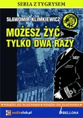 E-booki - romanse - Sławomir Klimkiewicz Możesz żyć tylko dwa razy - miniaturka - grafika 1