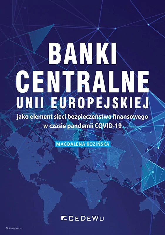 Kozińska Magdalena Banki centralne UE jako element sieci bezpieczeństwa finansowego w czasie pandemii COVID-19