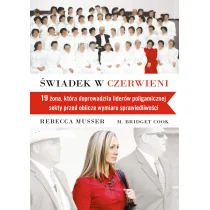 Świadek w czerwieni - REBECCA MUSSER, Cook M. Bridget - Felietony i reportaże - miniaturka - grafika 2