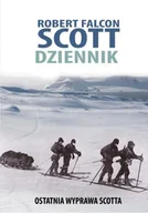 Felietony i reportaże - Robert Falcon Scott. Dziennik. Ostatnia wyprawa... - Robert Falcon Scott - miniaturka - grafika 1