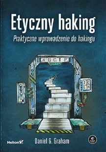 Etyczny haking. Praktyczne wprowadzenie do hakingu - Podstawy obsługi komputera - miniaturka - grafika 1
