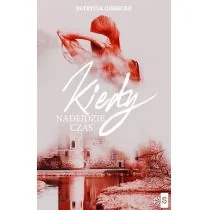 Giesecke Patrycja Kiedy nadejdzie czas - Powieści Giesecke Patrycja Kiedy nadejdzie czas - Powieści - miniaturka - grafika 1