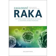 Książki medyczne - Galaktyka Zagłodzić raka - miniaturka - grafika 1