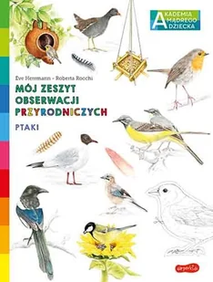 Harperkids Akademia mądrego dziecka. Mój zeszyt obserwacji przyrodniczych. Ptaki Eve Herrmann - Książki edukacyjne - miniaturka - grafika 2
