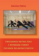 E-booki - nauka - Ćwiczenia hatha jogi i wybrane formy technik relaksacyjnych - miniaturka - grafika 1