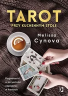 Wróżbiarstwo i radiestezja - Kobiece Tarot przy kuchennym stole Cynova Melissa - miniaturka - grafika 1