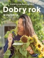 Dom i ogród - Dobry rok w ogrodzie - miniaturka - grafika 1