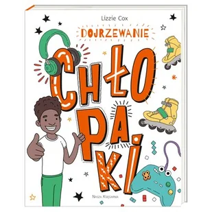 Dojrzewanie. Chłopaki - Poradniki hobbystyczne - miniaturka - grafika 1