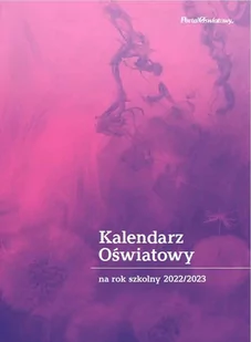 Kalendarz Oświatowy 2022/2023 - Kalendarze - miniaturka - grafika 1
