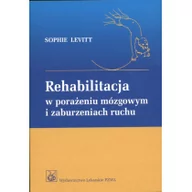 Książki medyczne - Wydawnictwo Lekarskie PZWL Sophie Levitt Rehabilitacja w porażeniu mózgowym i zaburzeniach ruchu - miniaturka - grafika 1