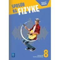 Podręczniki dla szkół podstawowych - Fizyka Sposób na fizykę podręcznik klasa 8 szkoła podstawowa - miniaturka - grafika 1