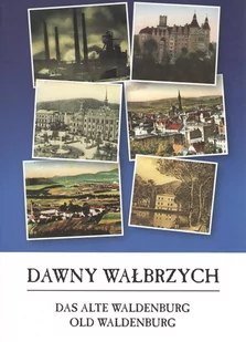 Dawny Wałbrzych - Historia świata - miniaturka - grafika 1