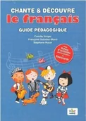 Książki do nauki języka francuskiego - Chante et decouvre le francais przewodnik metodyczny - Husar Stephane - podręcznik - miniaturka - grafika 1