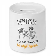 Skarbonki - SKARBONKA DLA DENTYSTY TO STYL ŻYCIA PREZENT z Nadrukiem ze Zdjęciem - miniaturka - grafika 1