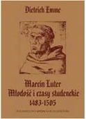 Religia i religioznawstwo - Marcin Luter. Młodość i czasy studenckie 1483-1505 - miniaturka - grafika 1
