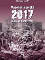 Historia świata - Masoneria polska 2017 u progu katastrofy - miniaturka - grafika 1