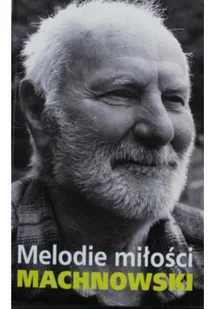 Melodie miłości - Poezja - miniaturka - grafika 1