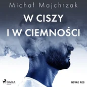 Audiobooki - biografie - W ciszy i w ciemności - miniaturka - grafika 1