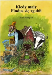 Media Rodzina Kiedy mały Findus się zgubił - Sven Nordqvist - Baśnie, bajki, legendy - miniaturka - grafika 3