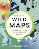 Pozostałe książki - Wild Maps: A Nature Atlas for Curious Minds - miniaturka - grafika 1