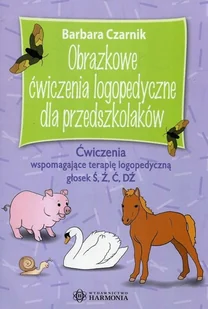 Obrazkowe ćwiczenia logopedyczne dla przedszkolaków Barbara Czarnik - Pedagogika i dydaktyka - miniaturka - grafika 2
