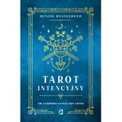 Ezoteryka - Tarot intencyjny. Jak świadomie używać kart tarota - miniaturka - grafika 1