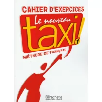 Capelle Guy, Menand Robert Le Nouveau Taxi! 1 cahier d&#039;exercices - mamy na stanie, wyślemy natychmiast - Książki do nauki języka francuskiego - miniaturka - grafika 1