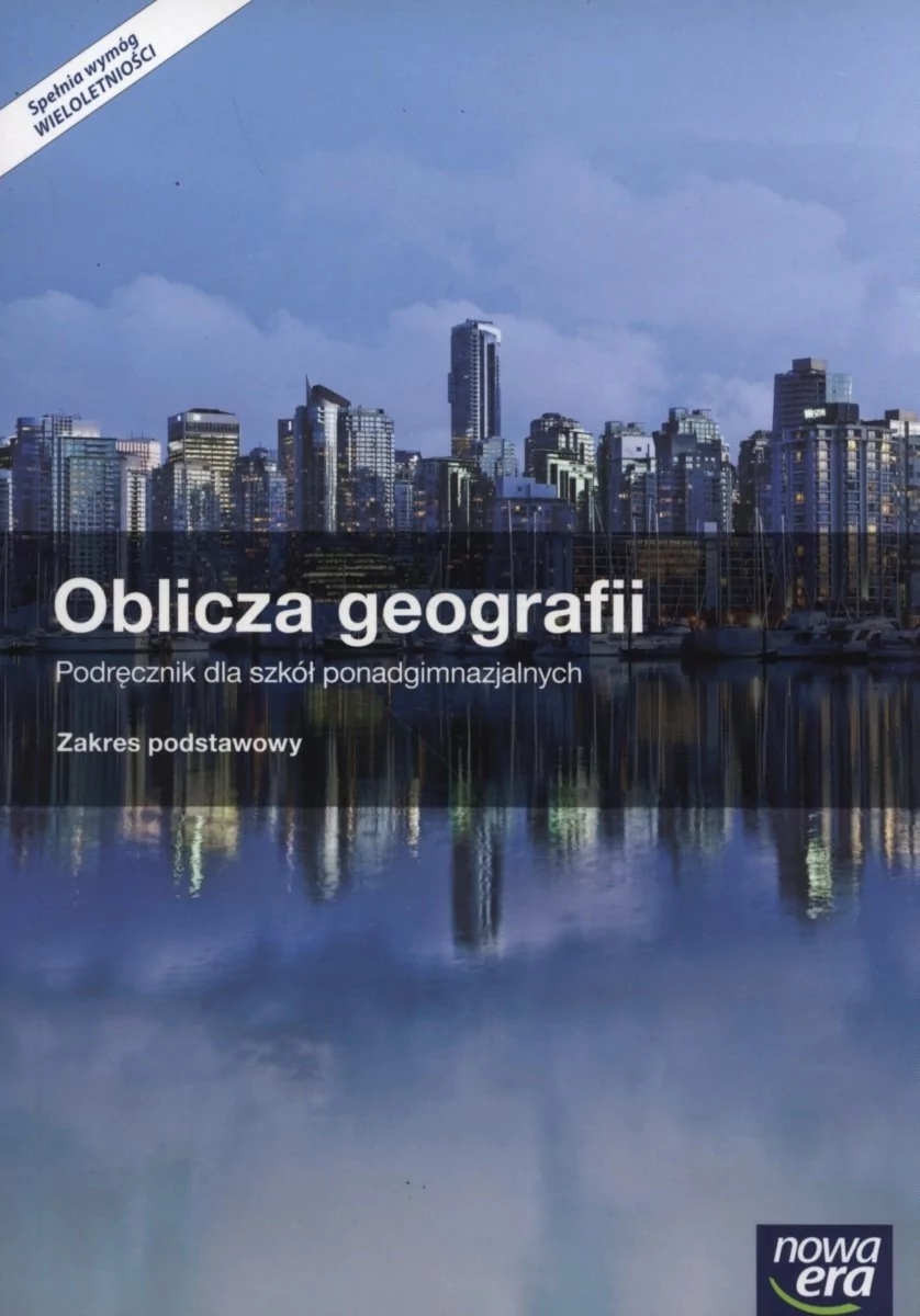 Nowa Era Oblicza Geografii Podręcznik + atlas Zakres podstawowy. Klasa 1 Szkoła ponadgimnazjalna Geografia - Radosław Uliszak, Krzysztof Wiedermann