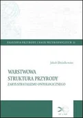 Filozofia i socjologia - Warstwowa struktura przyrody. Zarys stratalizmu ontologicznego. Filozofia przyrody i nauk przyrodniczych 11 - miniaturka - grafika 1